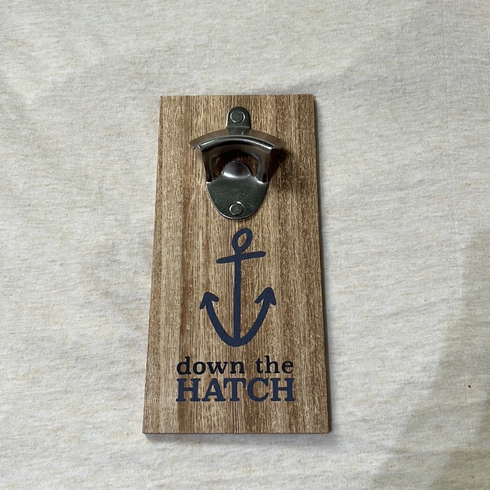 Down the Hatch Bottle Opener
